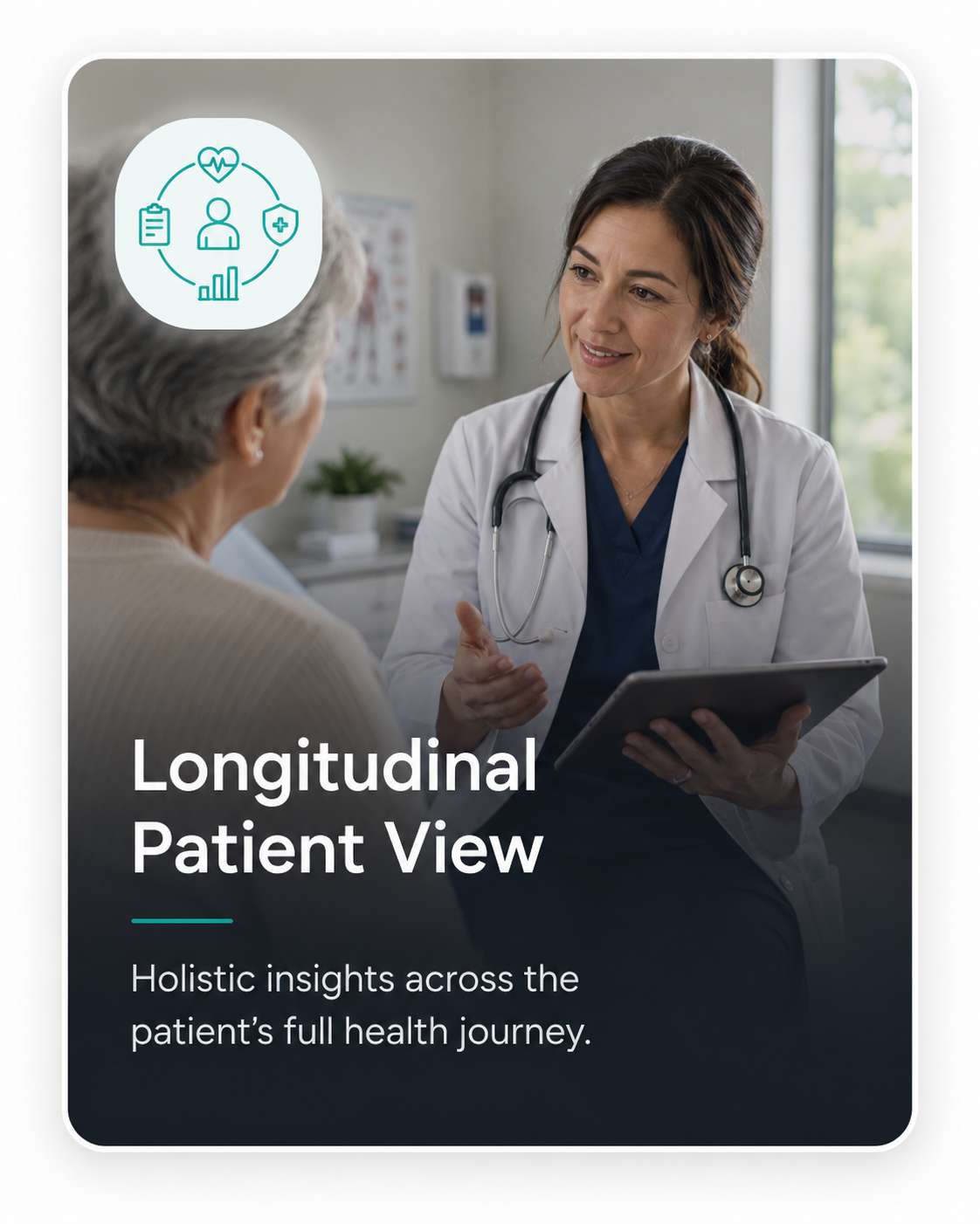 Longitudinal Patient View — Holistic insights across the patient's full health journey.